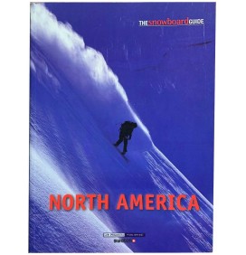 Stormrider The snowboard guide North America